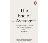 The End of Average : How to Succeed in a World That Values Sameness