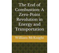 The End of Combustion: A Zero-Point Revolution in Energy and Transportation