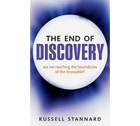 The End of Discovery: Are we approaching the boundaries of the knowable?