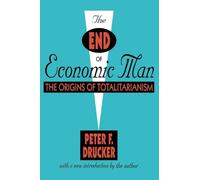 The End of Economic Man: The Origins of Totalitarianism