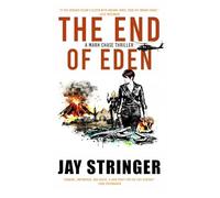 The End of Eden: An Archaeology Thriller