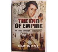 The End of Empire: Cyprus: A Soldier's Story