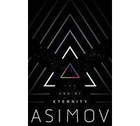 The End of Eternity by Isaac Asimov (English) Paperback Book