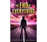 The End of Everything: Book 7