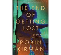 The End of Getting Lost: A Novel