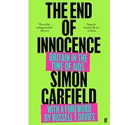 The End of Innocence – Britain in the Time of AIDS – Faber & Faber