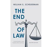 The End Of Law: Carl Schmitt in the Twenty-First Century