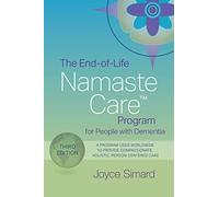The End-of-Life Namaste Care Program for People with Dementia