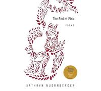 The End of Pink: Poems (American Poets Continuum)