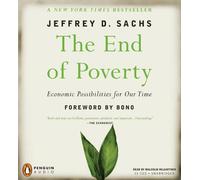 The End of Poverty: Economic Possibilities for Our Time