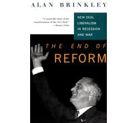 The End of Reform: New Deal Liberalism in Recession