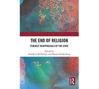 The End of Religion: Feminist Reappraisals of the State