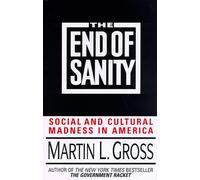 The End of Sanity: Social and Cultural Madness in America