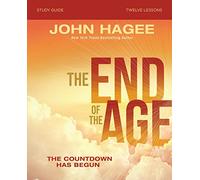 The End of the Age Bible Study Guide: The Countdown Has Begun