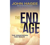 The End of the Age: The Countdown Has Begun