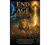 The End Of The Age: The Millennail Reign