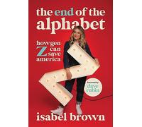 The End of the Alphabet: How Gen Z Can Save America