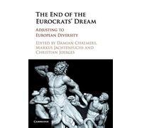 The End of the Eurocrats' Dream: Adjusting to European Diversity