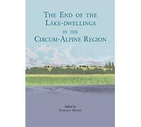 The end of the lake-dwellings in the Circum-Alpine region