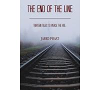 The End Of The Line: Thirteen Tales To Pierce The Veil