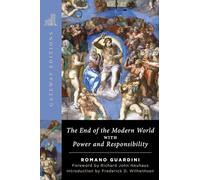The End of the Modern World: With Power and Responsibility