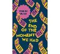 The End of the Moment We Had