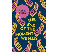 The End of the Moment We Had
