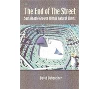 The End of the Street : Sustainable Growth within Natural Limits