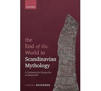 The End of the World in Scandinavian Mythology: A Comparative Perspective on Ragnarök