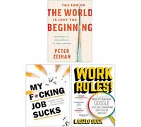 The End of the World Is Just the Beginning, My F*cking Job Sucks & Work Rules 3 Books Collection Set