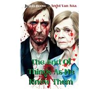 The End of Things as He Knew Them