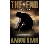 THE END: Omicron: 2 (THE END: A Christian End Times Fiction Book Series)