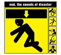 The End - The Sounds of Disaster
