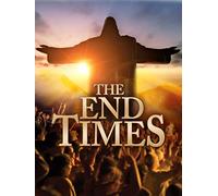 The End Times: In the Words of Jesus