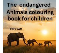The Endangered animals colouring book for children part two