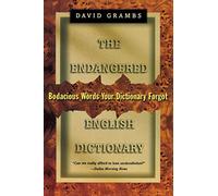 The Endangered English Dictionary (Paper): Bodacious Words Your Dictionary Forgot