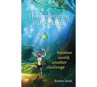 The Endearing Fidgets Fall: Another world, another challenge: 2