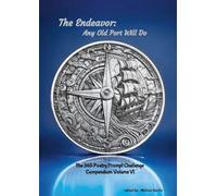 The Endeavor: Any Old Port Will Do: The 365 Poetry Prompt Challenge Compendium Volume VI