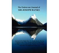 The Endeavour Journal of Sir Joseph Banks