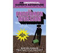 The Endermen Invasion: An Unofficial Gamer's Adventure, Book Three: 3