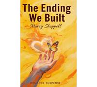 The Ending We Built: 2 (The Ellingdale Series)