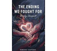 The Ending We Fought For: 1 (The Ellingdale Series)