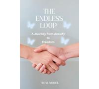The Endless Loop: A Journey from Anxiety to Freedom"