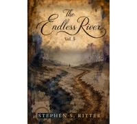 The Endless River: Volume 5