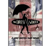 The Endless Winter; A Very British Surf Movie