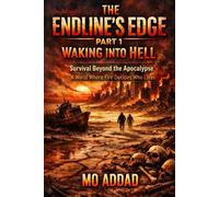 The Endline's Edge: Part 1: Waking Into Hell | Survival Beyond the Apocalypse | A World Where Fire Decides Who Lives.