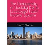 The Endogeneity of Liquidity Risk in Leveraged Fixed-Income Systems