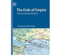 The Ends of Empire: The Last Colonies Revisited
