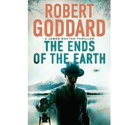 The Ends of the Earth: A James Maxted Thriller: 2