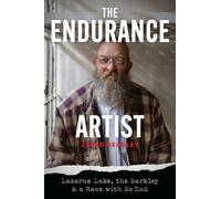 The Endurance Artist: Lazarus Lake, the Barkley & a Race with No End